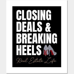 Real Estate Life: Closing Deals & Breaking Heels Posters and Art